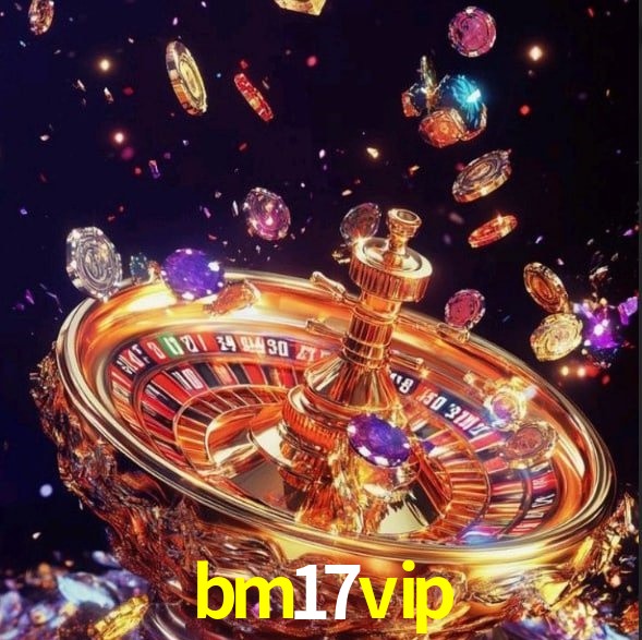 bm17vip - Melhores Jogos de Cassino - bm17.vip