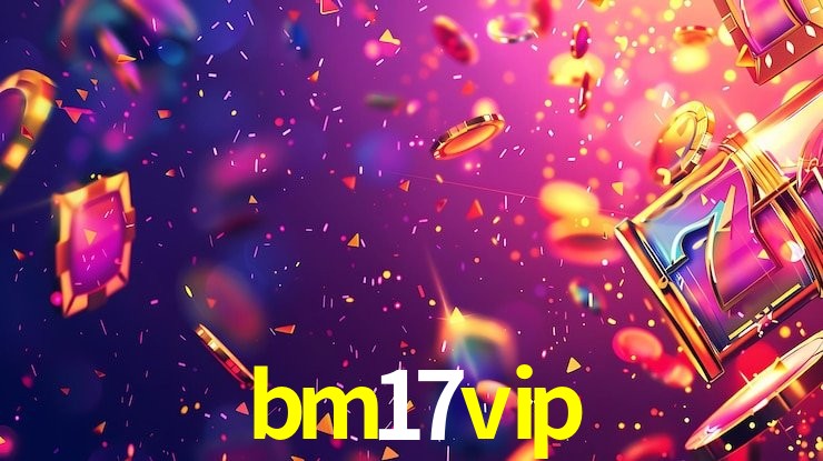 bm17vip: Seu Especialista em Apostas Esportivas Brasileiras