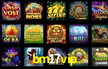 bm17 vip