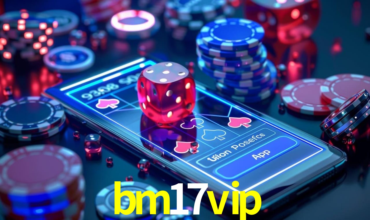 bm17vip